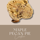 Maple Pecan Pie Cookie